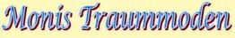 Text in bunter Schrift: "Monis Traummoden".