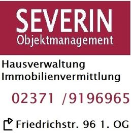 SEVERIN Objektmanagement: Hausverwaltung, Immobilienvermittlung, Tel. 02371/9196965.