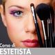 Donna con pennelli da trucco e testo "Corso di Estetista".