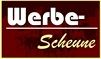 Rotes Schild mit der Aufschrift "Werbe-Scheune" in weiß und gelb.