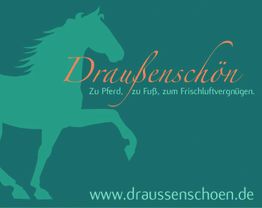 Grünes Pferd und Schriftzug: "Draußenschön. Zu Pferd, zu Fuß, zum Frischluftvergnügen."