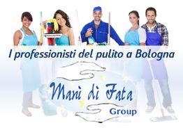 Persone con attrezzi per pulizia, testo "I professionisti del pulito a Bologna, Mani di Fata Group".