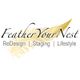 Logo with script text "Feather Your Nest" and tagline: "ReDesign | Staging | Lifestyle."