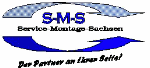 Logo von SMS: Service Montage Sachsen. Text: "Der Partner an Ihrer Seite!"