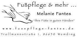 Fußpflege-Werbung: "Ihre Füße in guten Händen". Melanie Fantes, Wemding. Webseite und Adresse.