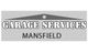 Sign reading "Garage Services Mansfield" with a triangle roof design above.