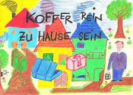 Bunte Zeichnung von Häusern, Koffern und einer Person mit dem Text "Koffer rein zu Hause sein".