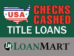 USA Checks Cashed and Title Loans sign above LoanMart logo with black, green, and red colors.