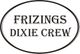 Text "FRIZINGS DIXIE CREW" in ovalem Rahmen, schwarz-weiß.