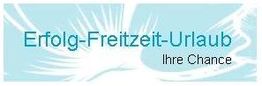 Textgrafik: "Erfolg-Freizeit-Urlaub, Ihre Chance" vor einem blauen Hintergrund mit weißen Flügeln.