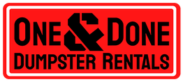 Red sign with text: "One & Done Dumpster Rentals" in bold black letters.