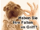 Ein Shar-Pei-Hund mit Falten und Hand, die Haut zieht. Text: "Haben Sie Ihre Falten im Griff?"