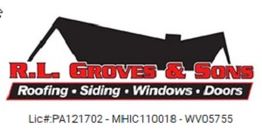 Logo of R.L. Groves & Sons; Roofing, Siding, Windows, Doors. Lic# PA121702 MHIC110018 WV05755.