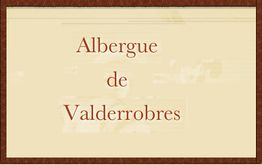 Texto en fondo beige: "Albergue de Valderrobres".