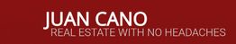 Text reads "Juan Cano: Real Estate with No Headaches" on a red background.