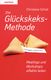 Rotes Buchcover mit Glückskeksen: "Die Glückskeks-Methode" von Christiane Schulz.