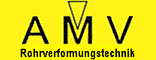 Gelbes Logo mit schwarzem "AMV" und "Rohrverformungstechnik" darunter.