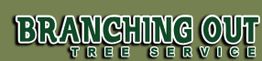 Text logo: "Branching Out Tree Service" on a green background.