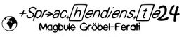 Logo mit Text "Spr>ach(h)endienst(e)24" und "Magbule Gröbel-Ferati", Globus-Symbol links.