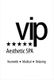 Logo mit "VIP Aesthetic SPA", fünf Sterne. Text: "Kosmetik, Medical, Relaxing".