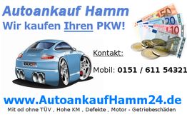 Autoankauf Hamm Werbung: Wir kaufen Ihren PKW. Kontakt: 0151/61154321. Webseite: AutoankaufHamm24.de