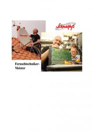 Mann installiert Satellitenschüssel; anderer repariert Elektronik. Text: "Fernsehtechniker-Meister".
