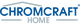 Logo reads "CHROMCRAFT HOME" with stylized roof design above and blue text.