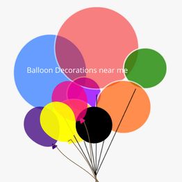 Colorful balloons with "Balloon Decorations near me" text.