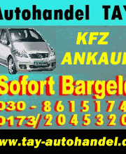 Autoankauf Berlin - Umland Sofort Barankauf Sofortiger Abmeldung 030 861 51 74 Schnell flexibel & un