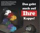 Werbung für Logo-Kappen in verschiedenen Farben mit dem Slogan: "Das geht auch auf Ihre Kappe!"