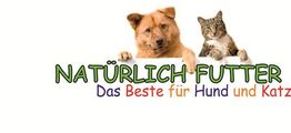 Hund und Katze über Text: "NATÜRLICH FUTTER - Das Beste für Hund und Katz" auf weißem Hintergrund.