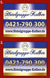 Hotelgruppe Kelber Werbung mit Telefonnummer 0421-790 300 und Website www.Hotelgruppe-Kelber.de.