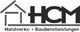 Logo mit Haus-Symbol, Schriftzug „HCM Handwerks- + Baudienstleistungen“ darunter.