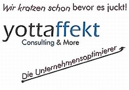 Textgrafik mit "Wir kratzen schon bevor es juckt!", "yottaffekt Consulting & More" und "Die Unternehmensoptimierer".