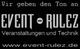 Schwarze Grafik mit Text: "Event-Rulez, Veranstaltungen und Technik, www.event-rulez.de".
