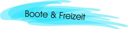 Blauer Pinselstrich mit schwarzem Text "Boote & Freizeit".