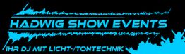 Schwarzer Hintergrund mit blauem Text: "Hadwig Show Events", "Ihr DJ mit Licht-/Tontechnik".