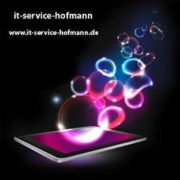 Tablet mit leuchtenden Blasen und Text "it-service-hofmann", "www.it-service-hofmann.de".