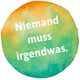 Runder Farbverlauf von Orange zu Grün, Text: "Niemand muss irgendwas."
