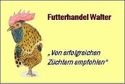 Illustration von Huhn mit Text "Futterhandel Walter" und "Von erfolgreichen Züchtern empfohlen".