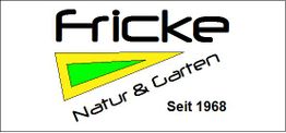 Logo mit Text: "Fricke Natur & Garten, Seit 1968", grün-gelbes Dreieck.