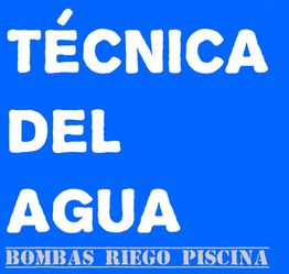 Texto blanco sobre fondo azul que dice "TÉCNICA DEL AGUA: BOMBAS RIEGO PISCINA".