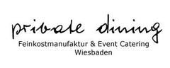 Schriftzug "private dining" mit Untertitel "Feinkostmanufaktur & Event Catering Wiesbaden".