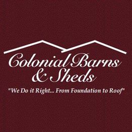 Colonial Barns & Sheds logo with slogan "We Do it Right... From Foundation to Roof."