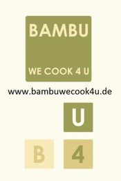 Website-Logo "BAMBU WE COOK 4 U" in Grün mit Webadresse www.bambuwecook4u.de.
