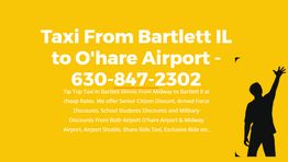 Yellow ad for taxi service from Bartlett, IL to O'Hare Airport. Includes contact number.