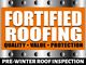 Fortified Roofing sign with "Quality, Value, Protection" and "Pre-Winter Roof Inspection" text.