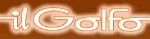 Schriftzug "Il Golfo" in weiß auf braunem Hintergrund, mit leuchtendem Effekt.