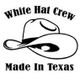 White Hat Crew logo with text "Made in Texas" and an illustration of a cowboy hat.
