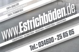Plakat für Estrichböden: 100% Qualität, Zufriedenheit, Termintreu. Tel.: 034600-25 65 05.